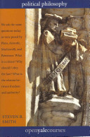 Political Philosophy The Open Yale Courses Series Illustrated Smith