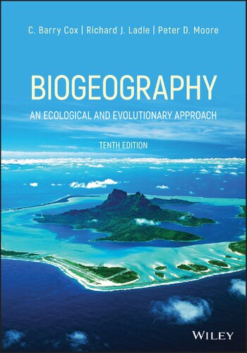 Biogeography An Ecological And Evolutionary Approach 10th Edition 10th Edition Cox