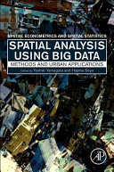 Spatial Analysis Using Big Data Methods And Urban Applications Spatial Econometrics And Spatial Statistics 1st Edition Yoshiki Yamagata