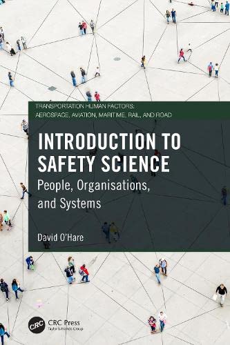 Introduction To Safety Science People Organisations And Systems David Ohare