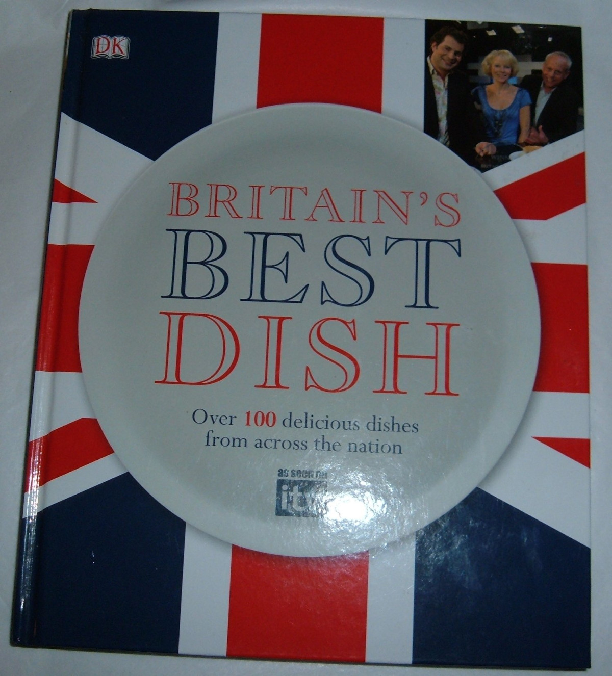 Britains Best Dish Over 100 Delicious Dishes From Across The Nation Daniel Mills Editor