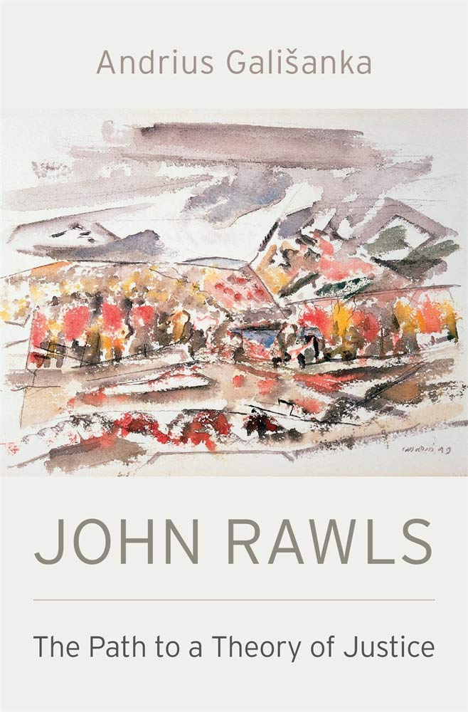 John Rawls The Path To A Theory Of Justice Andrius Galisanka