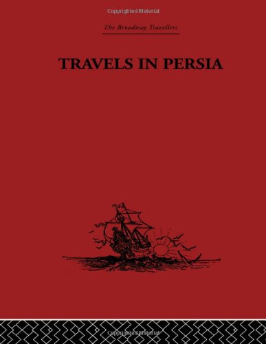 Travels In Persia 16271629 1st Edition Thomas Herbert William Foster Editor