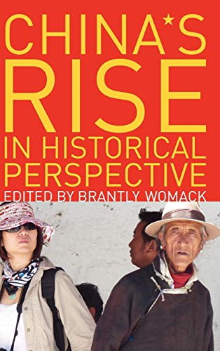 Chinas Rise In Historical Perspective Brantly Womack Editor
