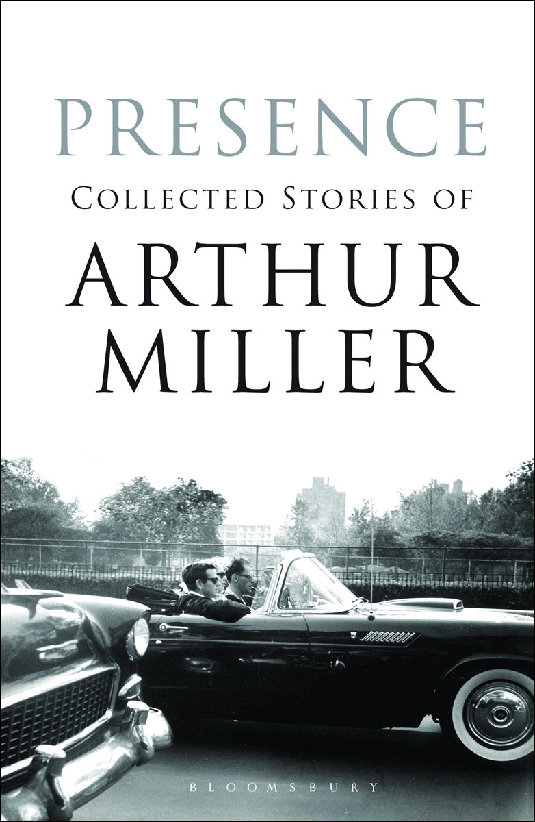 Presence Arthur Miller