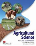 Agricultural Science For Csec R Examinations Students Book Ramharacksingh
