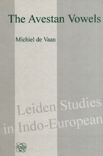 The Avestan Vowels Michiel De Vaan