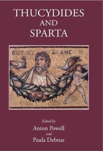Thucydides And Sparta Anton Powell Paula Debnar
