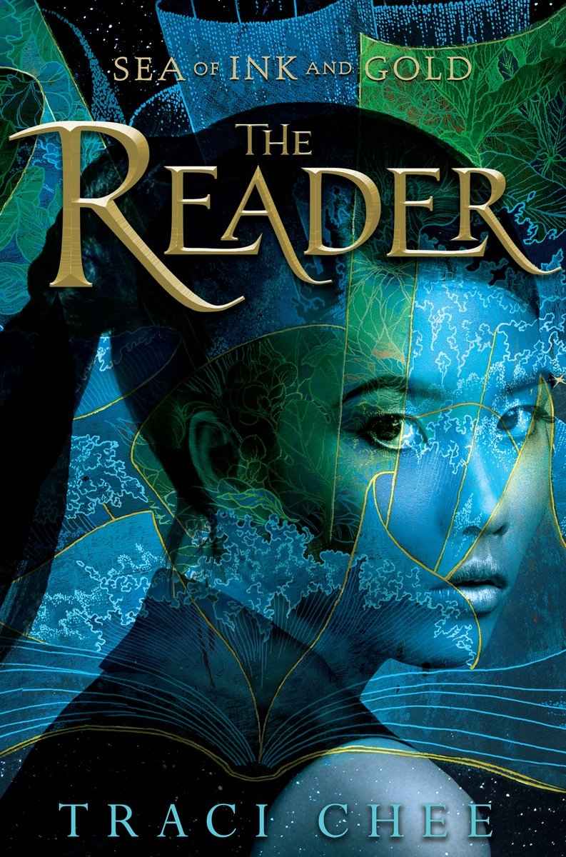 The Reader Sea Of Ink And Gold Traci Chee
