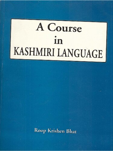 A Course In Kashmiri Language Roop Krishen Bhat