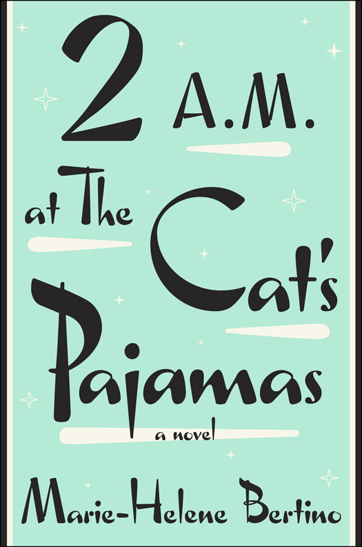 2 Am At The Cats Pajamas Mariehelene Bertino