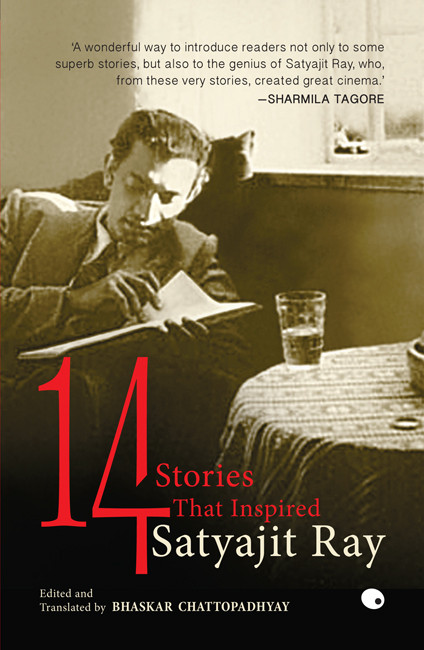 14 Stories That Inspired Satyajit Ray Bhaskar Chattopadhyay