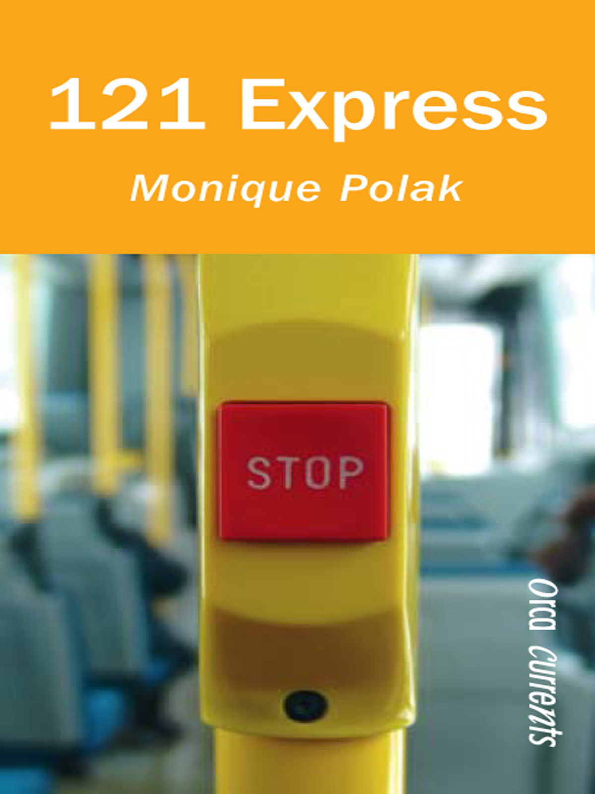 121 Express Monique Polak