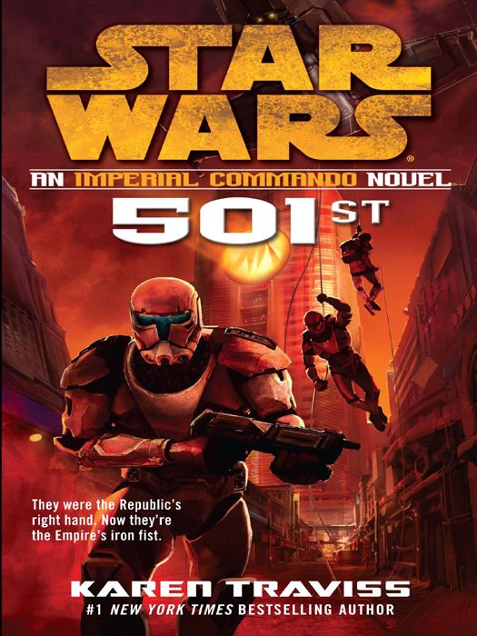501st Star Wars An Imperial Commando Novel Karen Traviss