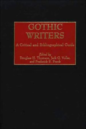 Gothic Writers A Critical And Bibliographical Guide Annotated Douglass H Thomson