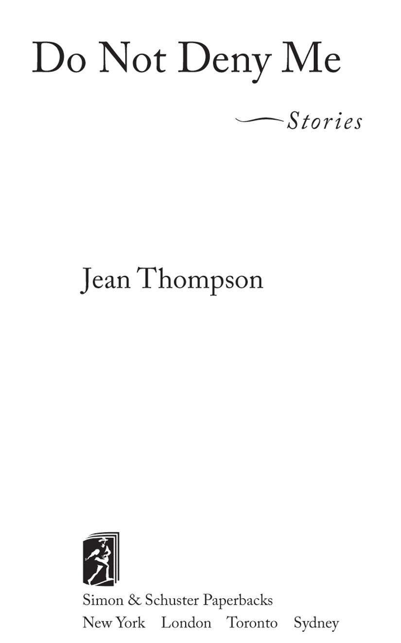 Do Not Deny Me Jean Thompson