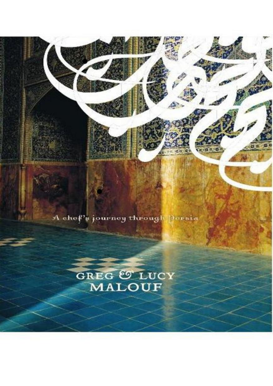 Saraban A Chefs Journey Through Persia Greg Malouf Lucy Malouf