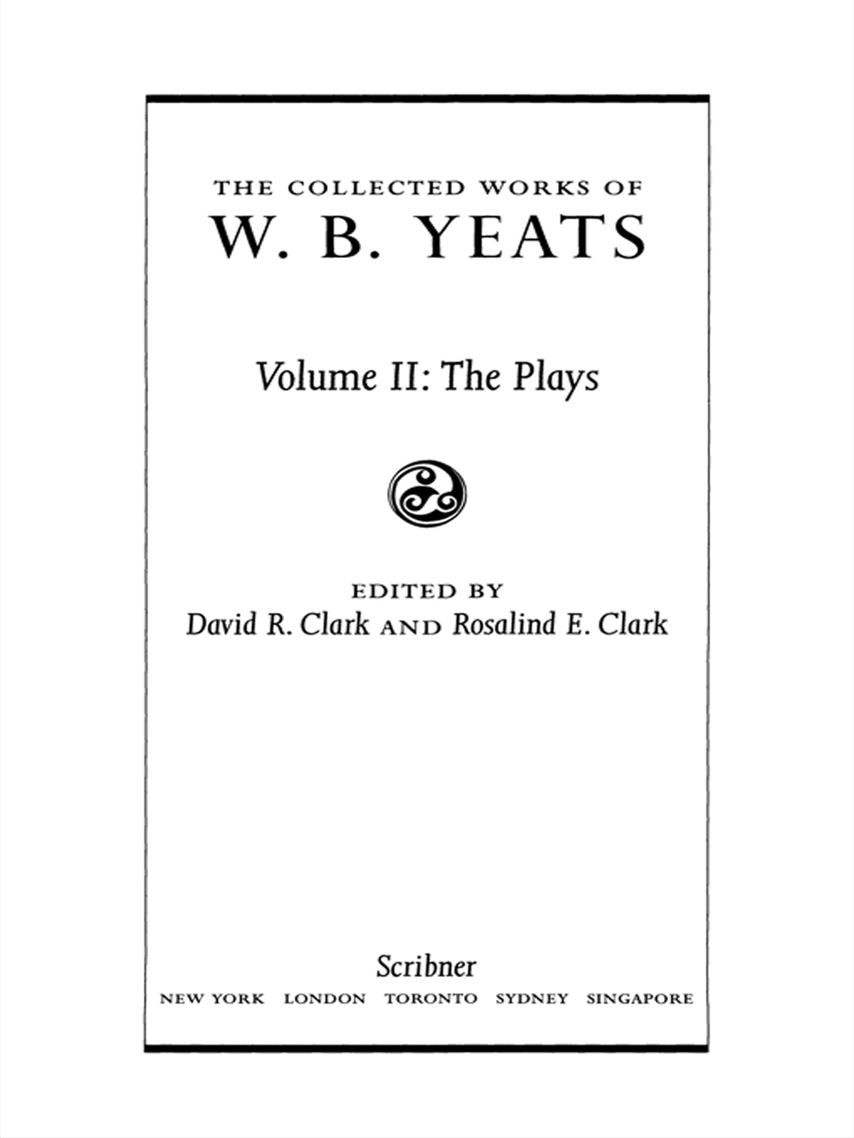 The Collected Works Of Wb Yeats Vol Ii The Plays 2 William Butler Yeats
