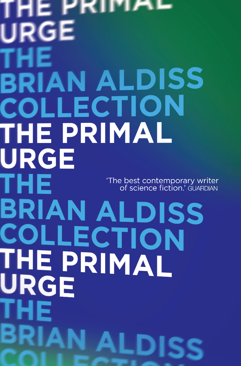The Primal Urge Brian Aldiss