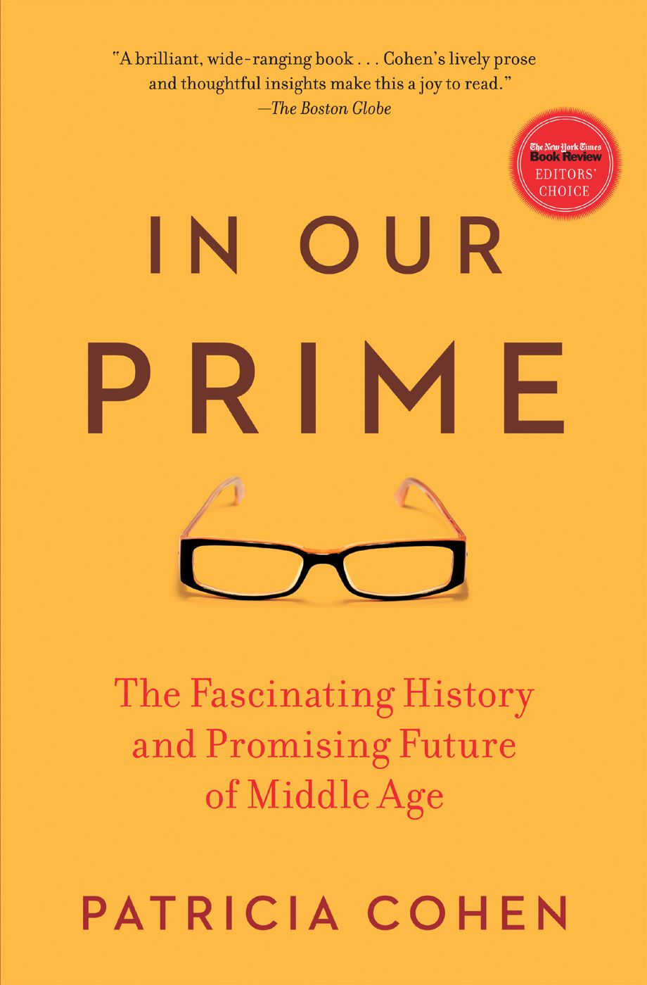 In Our Prime The Invention Of Middle Age Patricia Cohen