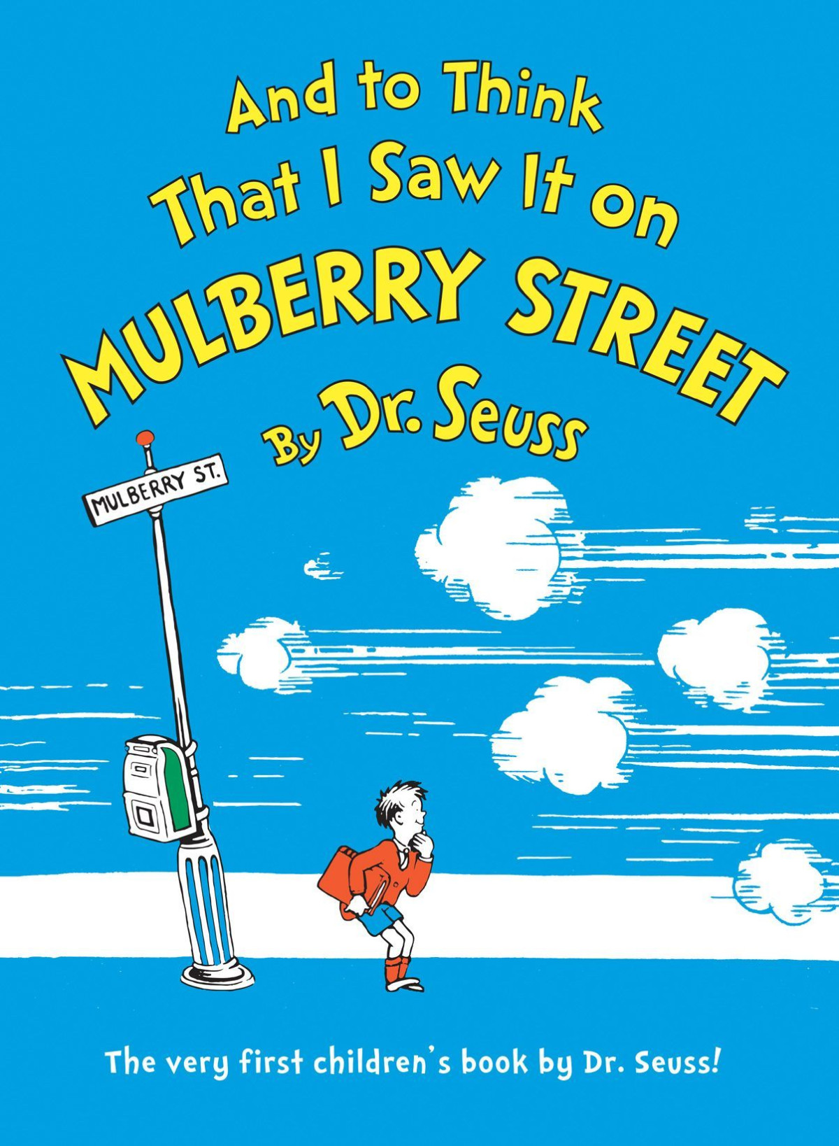 And To Think That I Saw It On Mulberry Street Dr Seuss