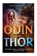 Odin And Thor The Origins History And Religious Evolution Of The Norse Gods Charles River Charles River Editors