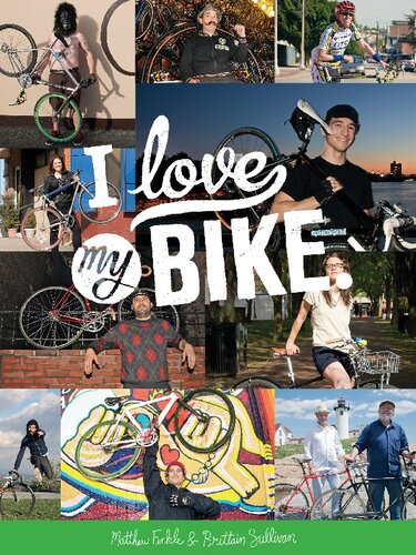 I Love My Bike Matthew Finkle Brittain Sullivan
