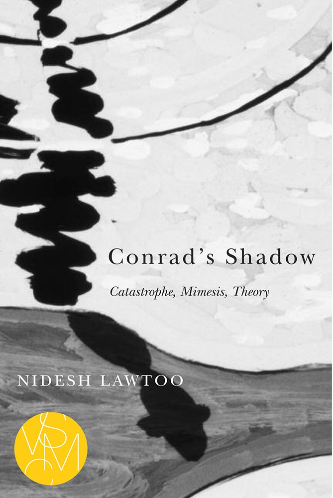 Conrads Shadow Catastrophe Mimesis Theory 1st Edition Nidesh Lawtoo