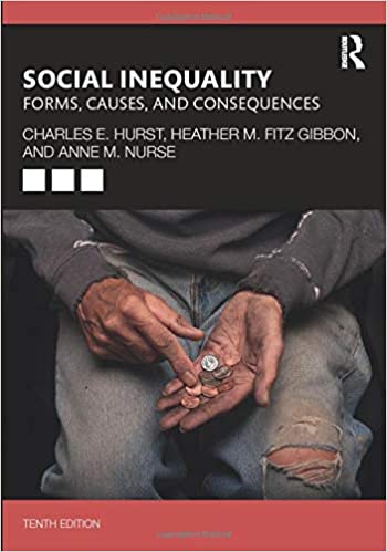 Social Inequality Forms Causes And Consequences 10th Edition Charles E Hurst