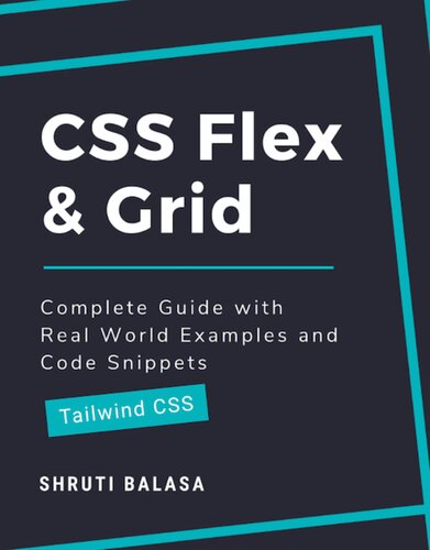 Css Flex Grid Complete Guide With Real World Examples And Code Snippets Tailwind Css Shruti Balasa