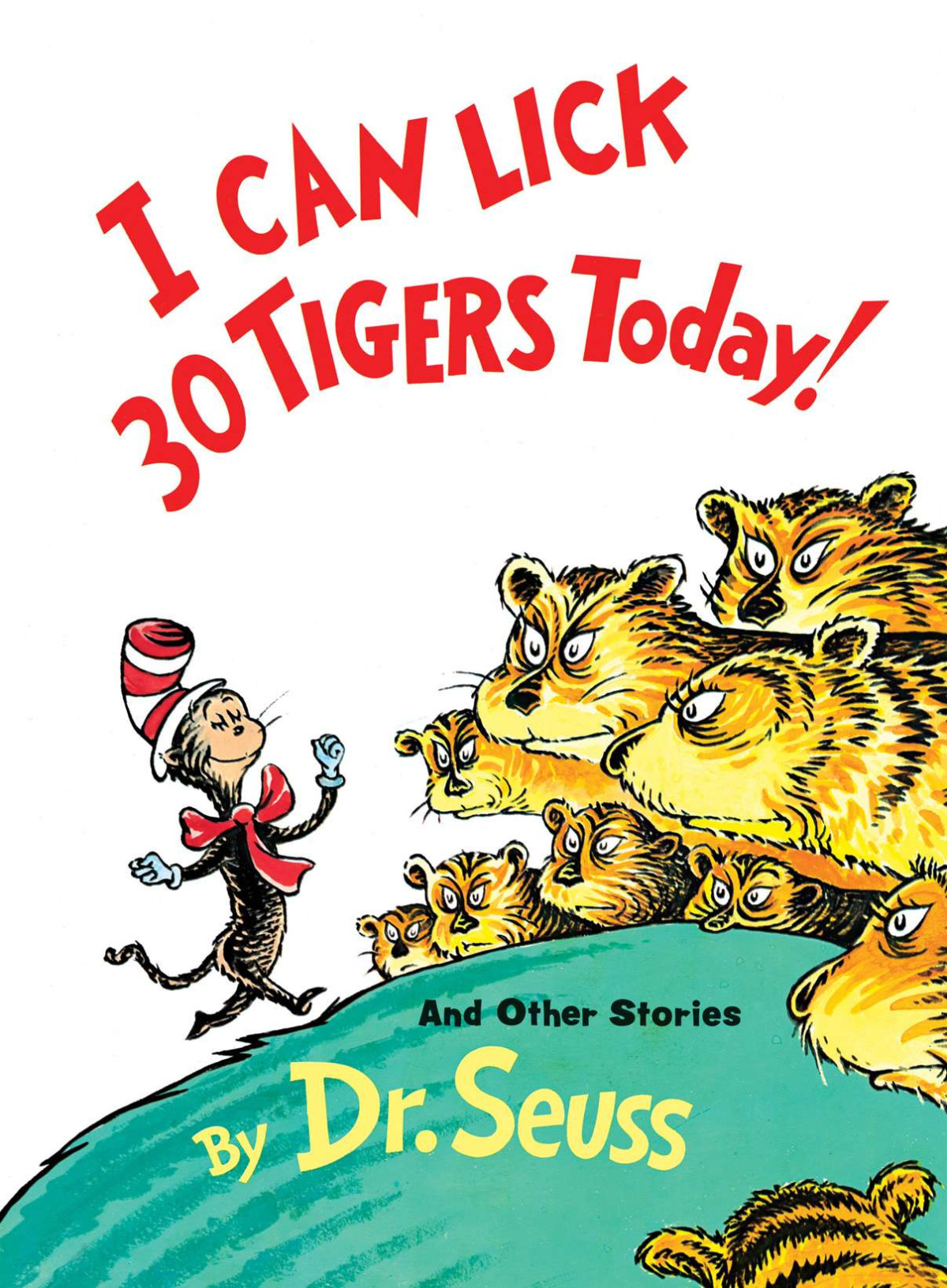 I Can Lick 30 Tigers Today And Other Stories Classic Seuss Dr Seuss