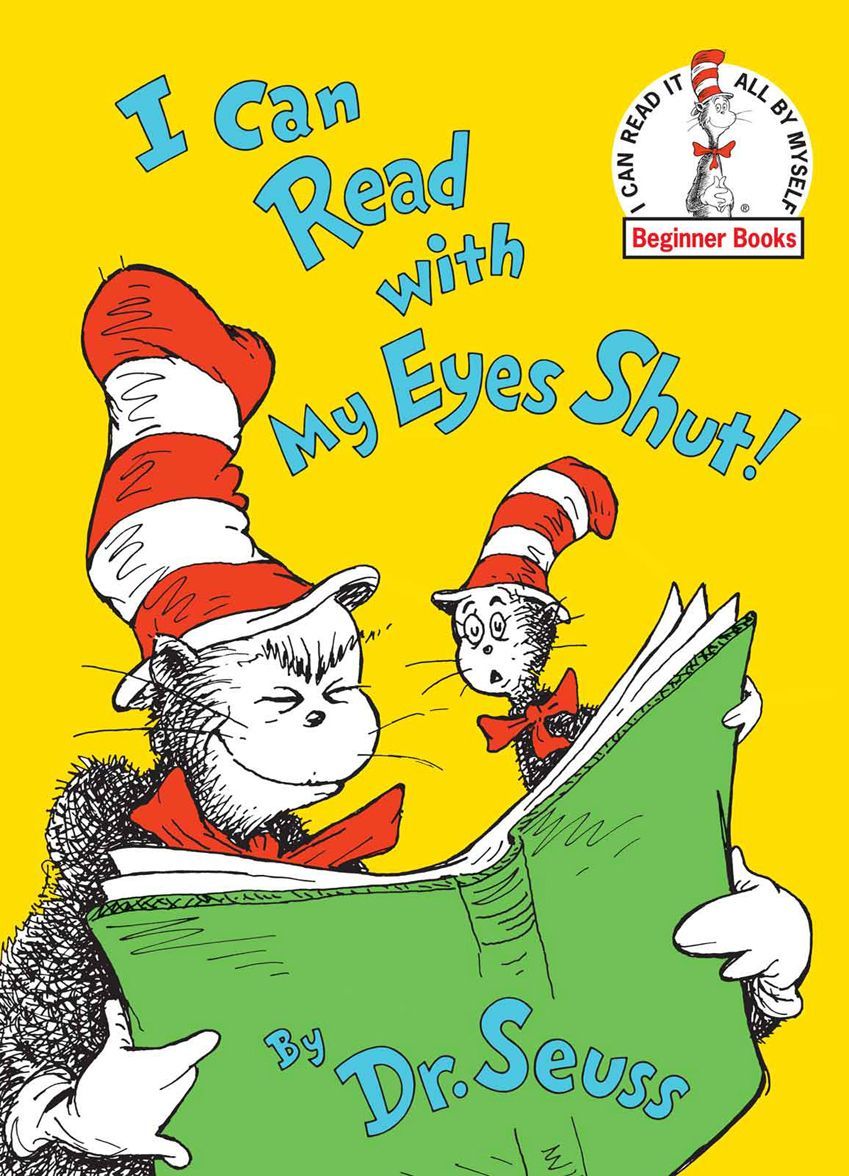 I Can Read With My Eyes Shut Dr Seuss