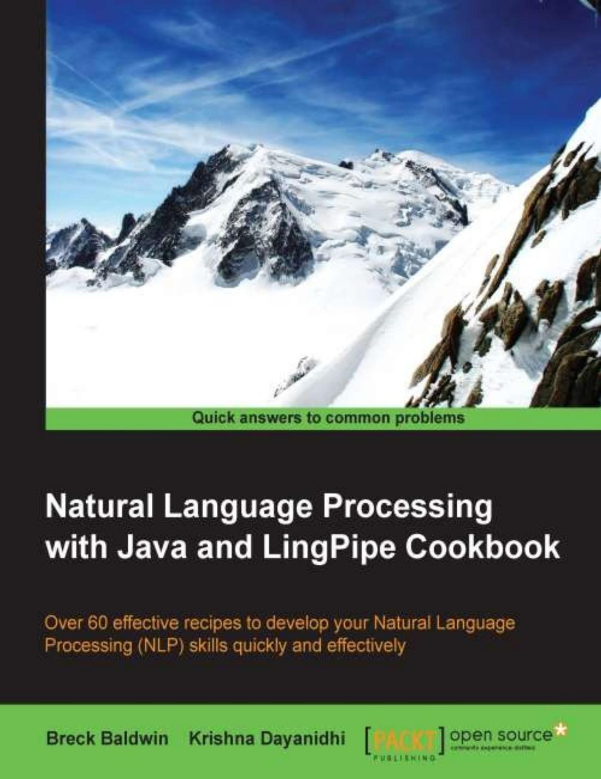 Natural Language Processing With Java And Lingpipe Cookbook Breck Baldwin Krishna Dayanidhi