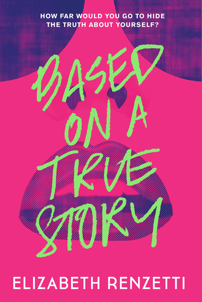Based On A True Story Elizabeth Renzetti