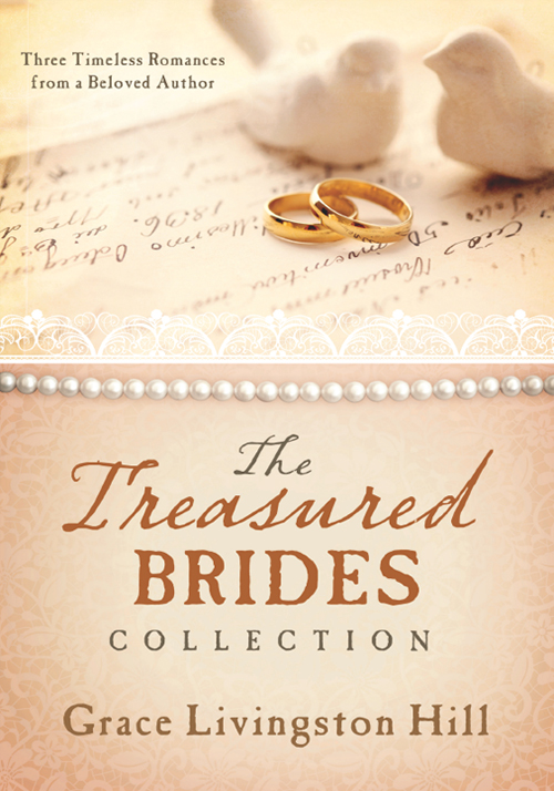 Treasured Brides Collection Grace Livingston Hill