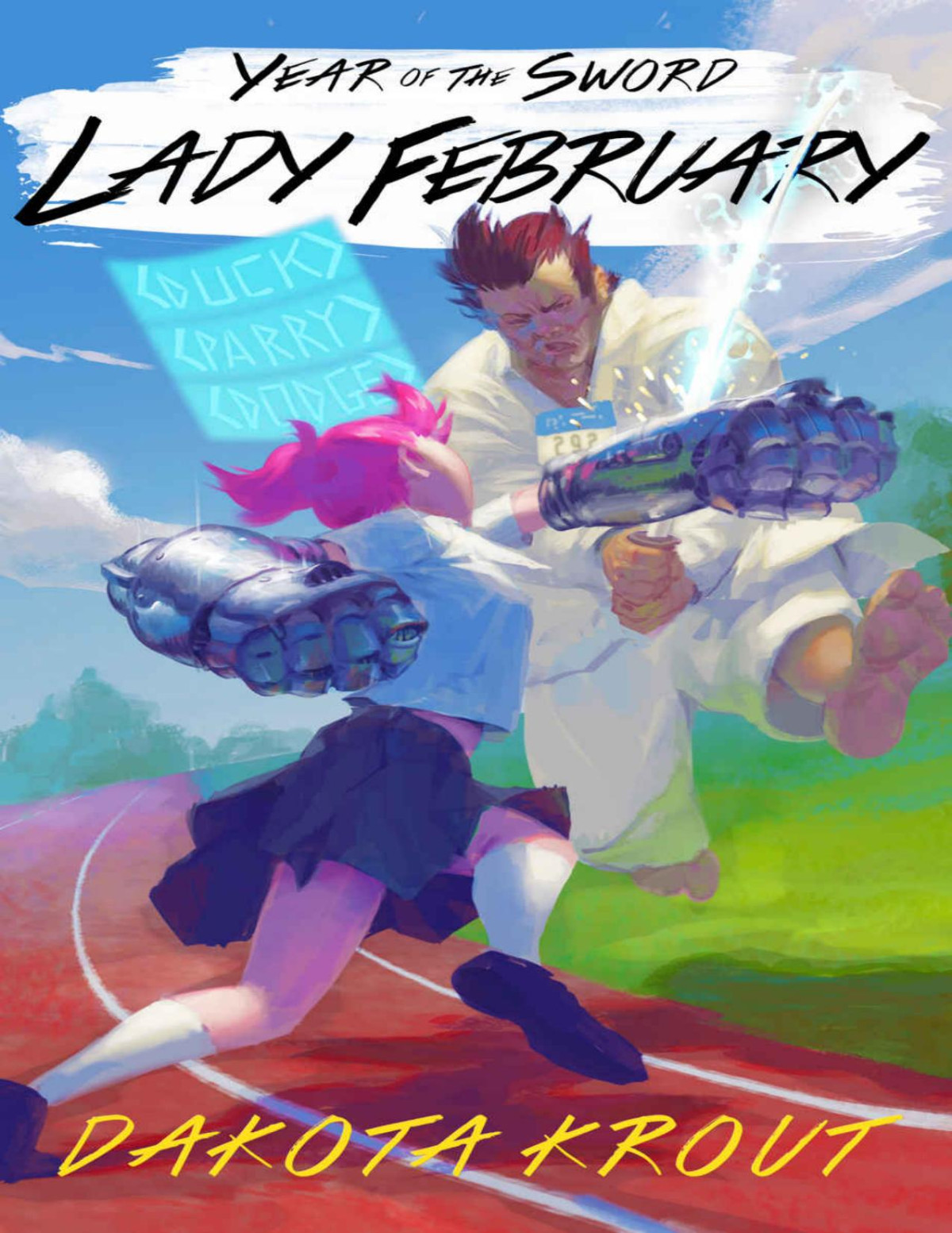 Lady February A Litrpg Cultivation Saga Year Of The Sword Book 2 Dakota Krout