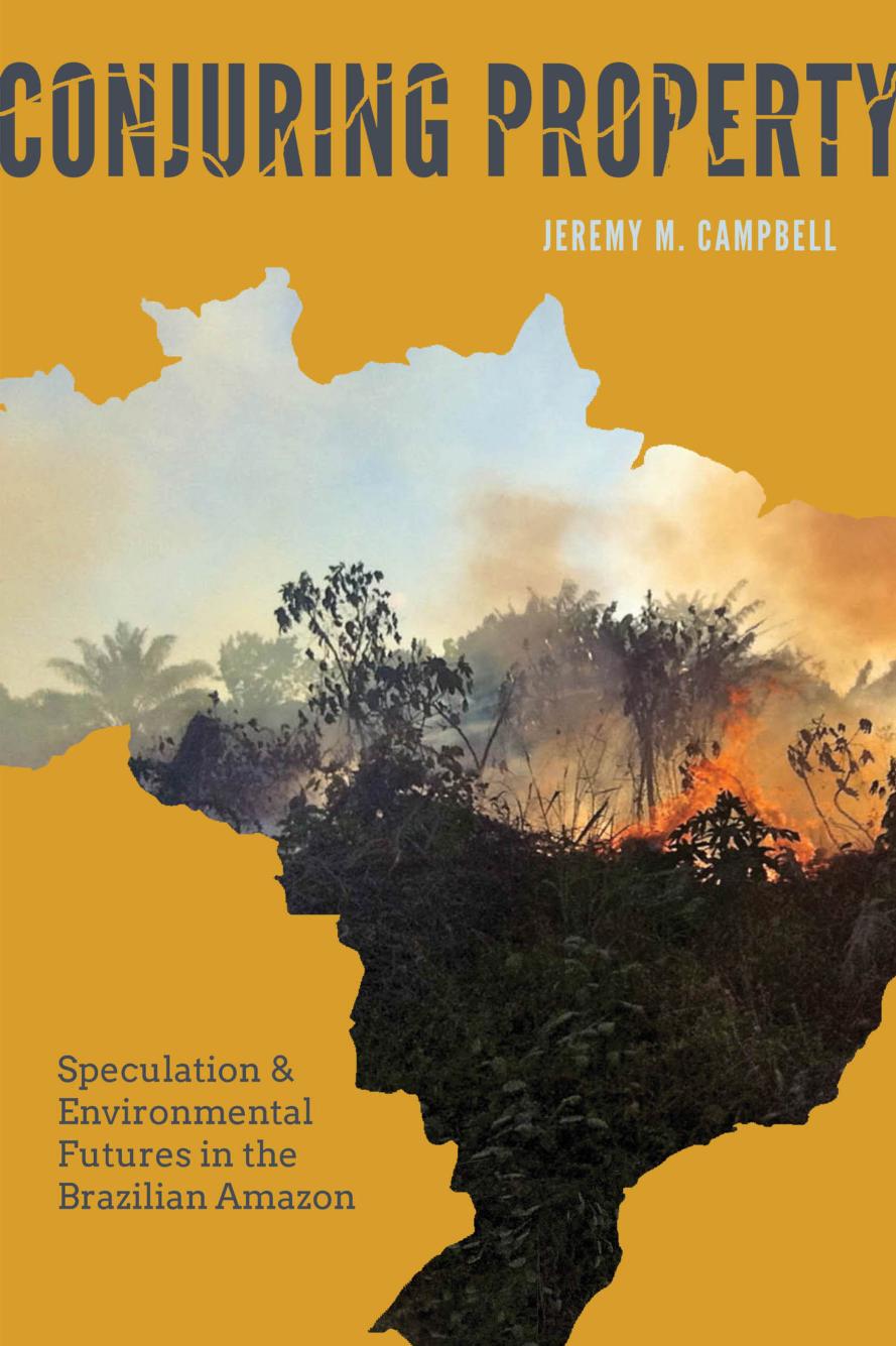 Conjuring Property Jeremy M Campbell