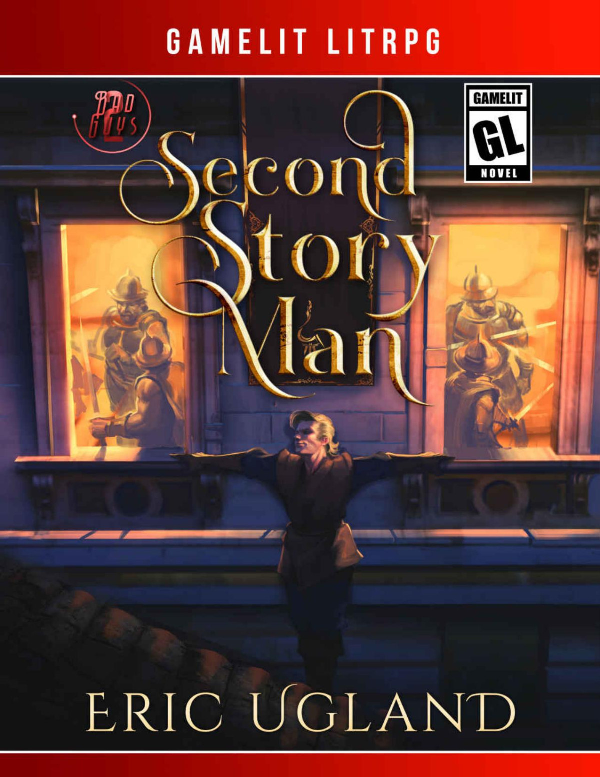 Second Story Man A Gamelitlitrpg Adventure The Bad Guys Book 2 Eric Ugland