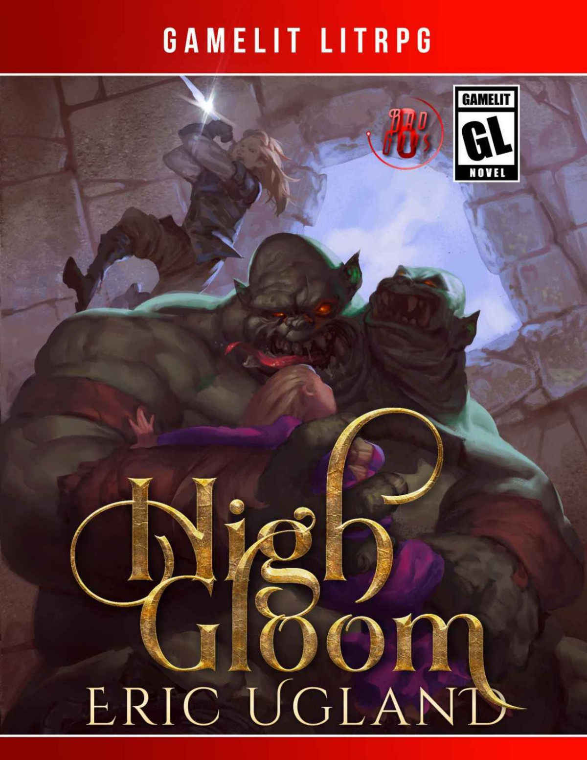 High Gloom A Litrpggamelit Adventure The Bad Guys Book 6 Eric Ugland