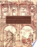 Giuliano Da Sangallo And The Ruins Of Rome Cammy Brothers