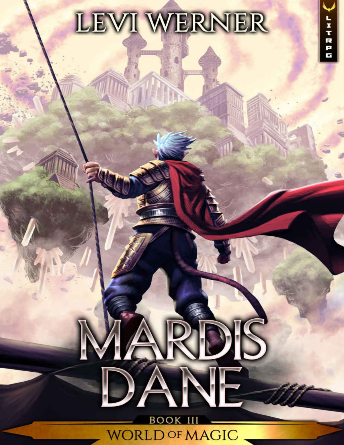Mardis Dane A Litrpggamelit Series World Of Magic Book 3 Levi Werner