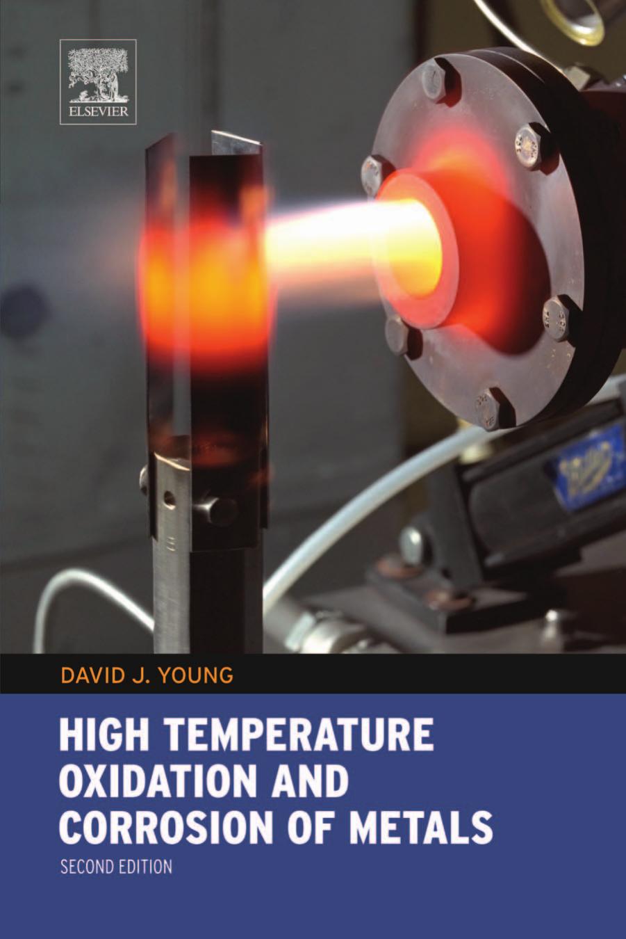 High Temperature Oxidation And Corrosion Of Metals David J Young