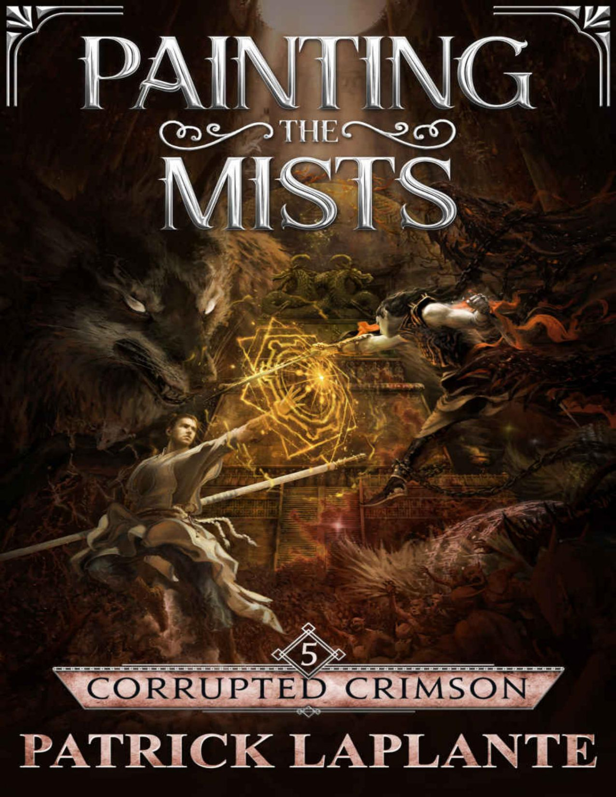 Corrupted Crimson Book 5 Of Painting The Mists Patrick Laplante