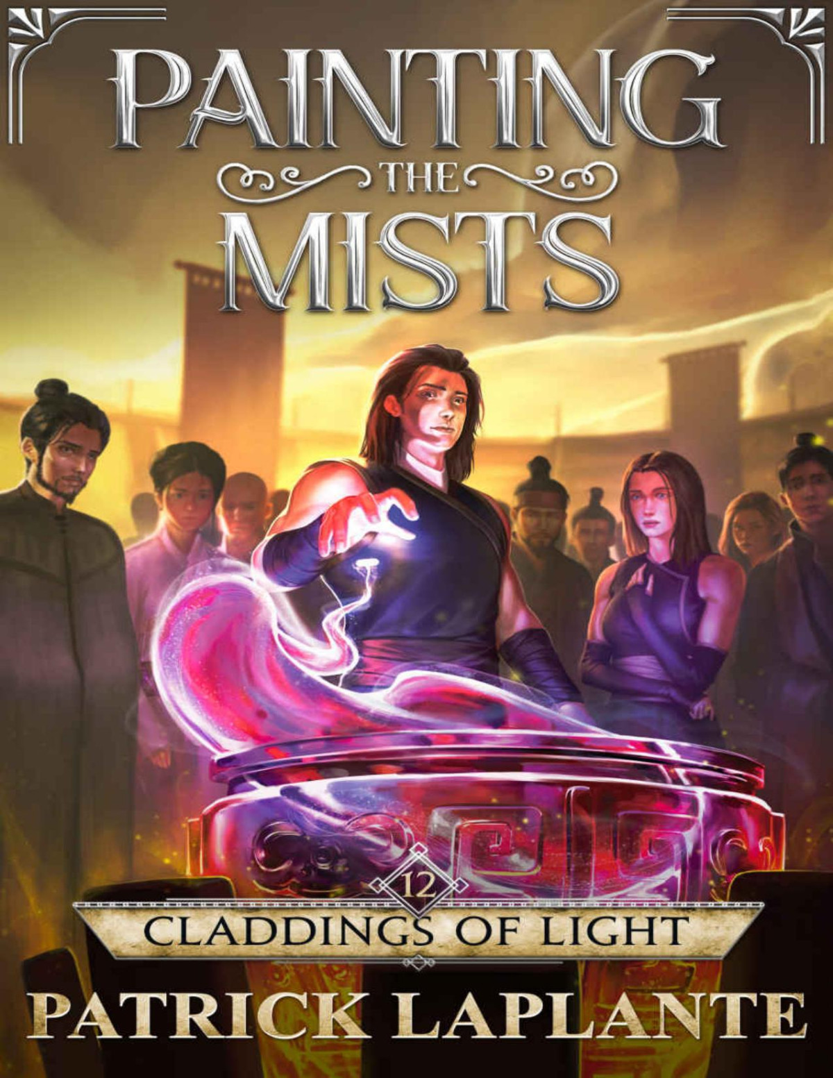 Claddings Of Light Book 12 Of Painting The Mists Patrick Laplante