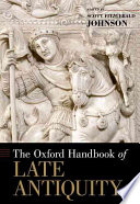 The Oxford Handbook Of Late Antiquity Oxford Handbooks Illustrated Scott Johnson