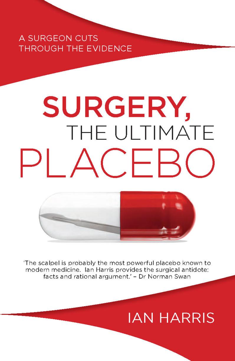 Surgery The Ultimate Placebo Ian Harris