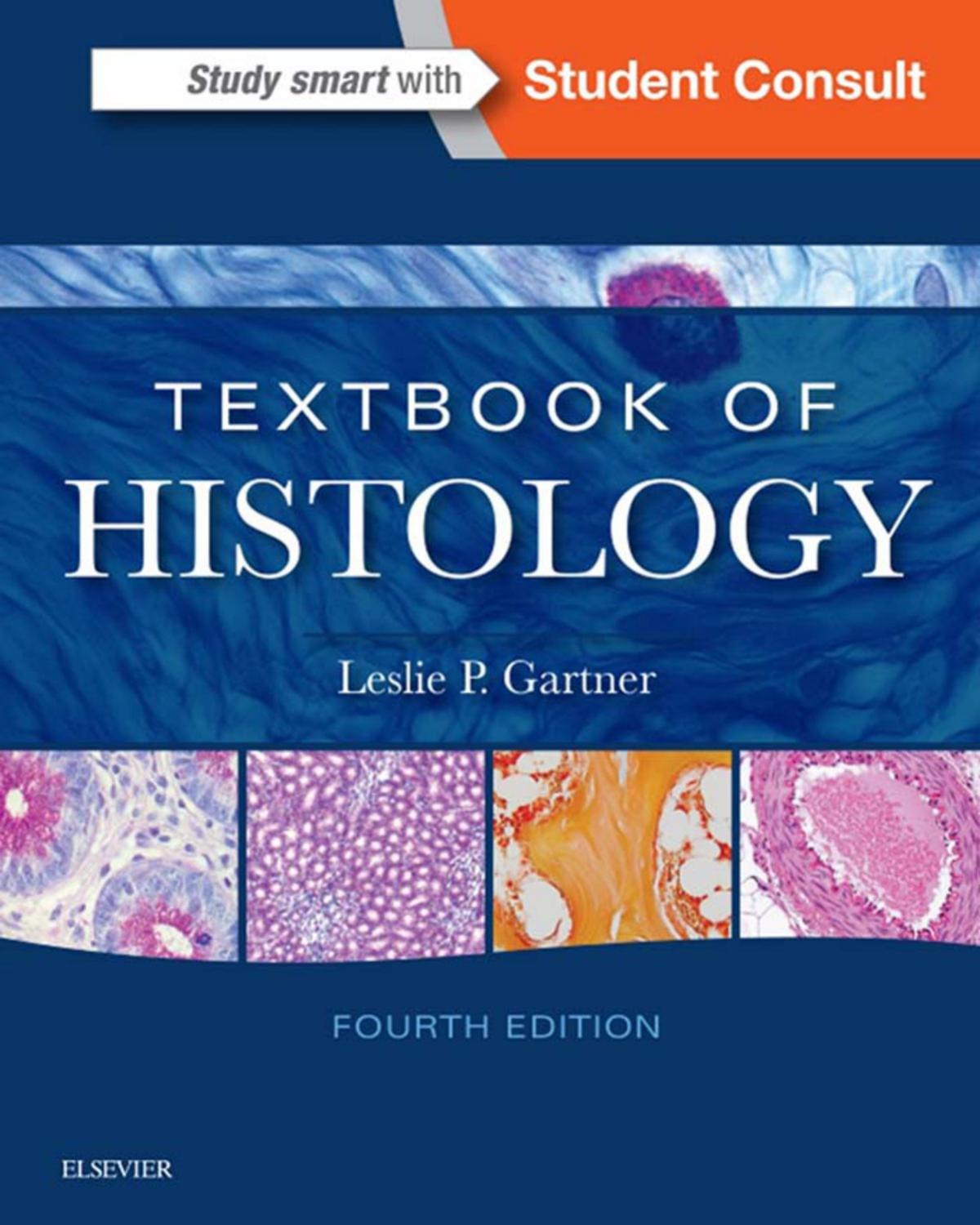 Textbook Of Histology Leslie P Gartner Phd