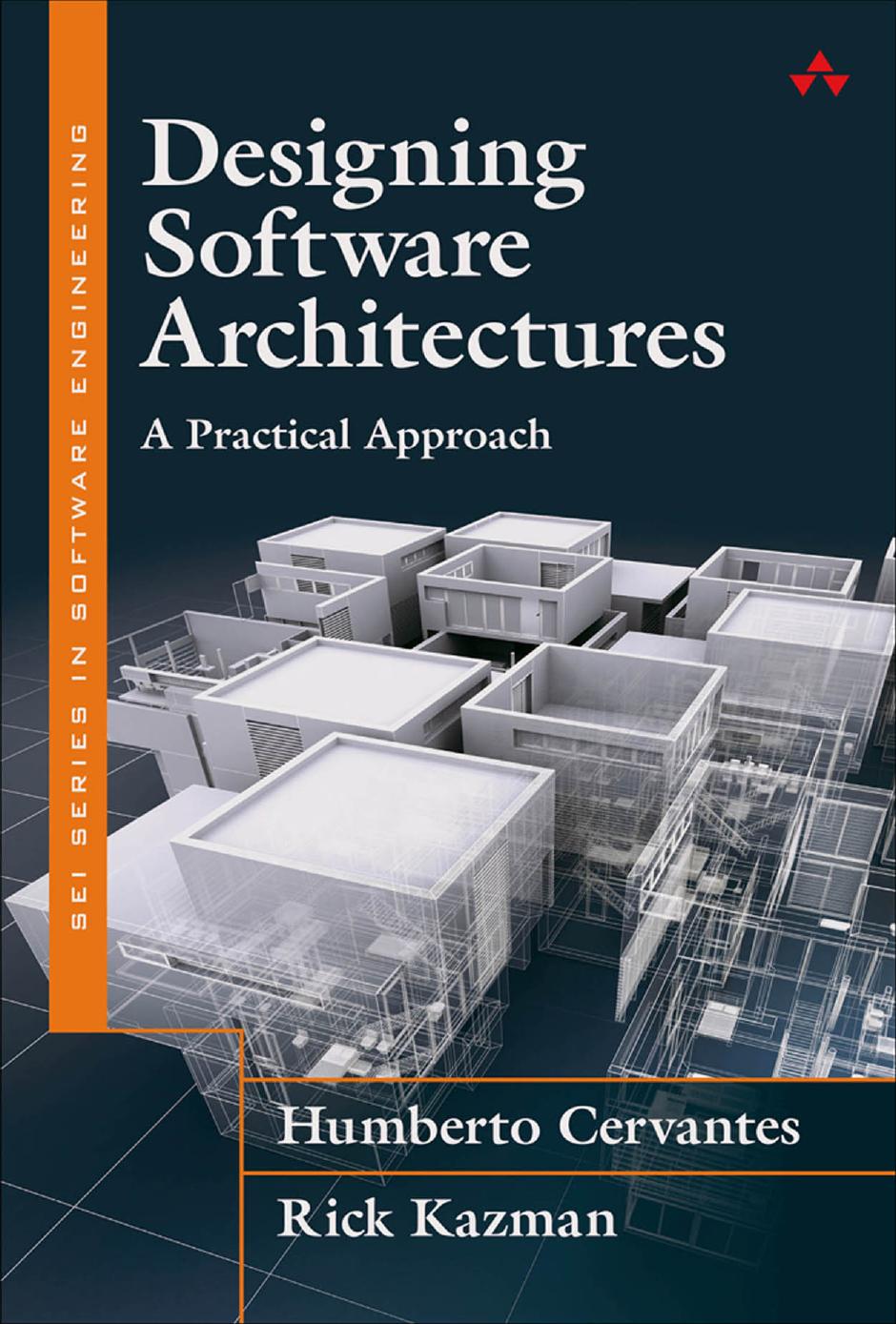 Designing Software Architectures A Practical Approach Humberto Cervantes Rick Kazman