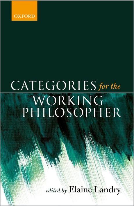 Categories For The Working Philosopher 1st Edition Landry Elaine M