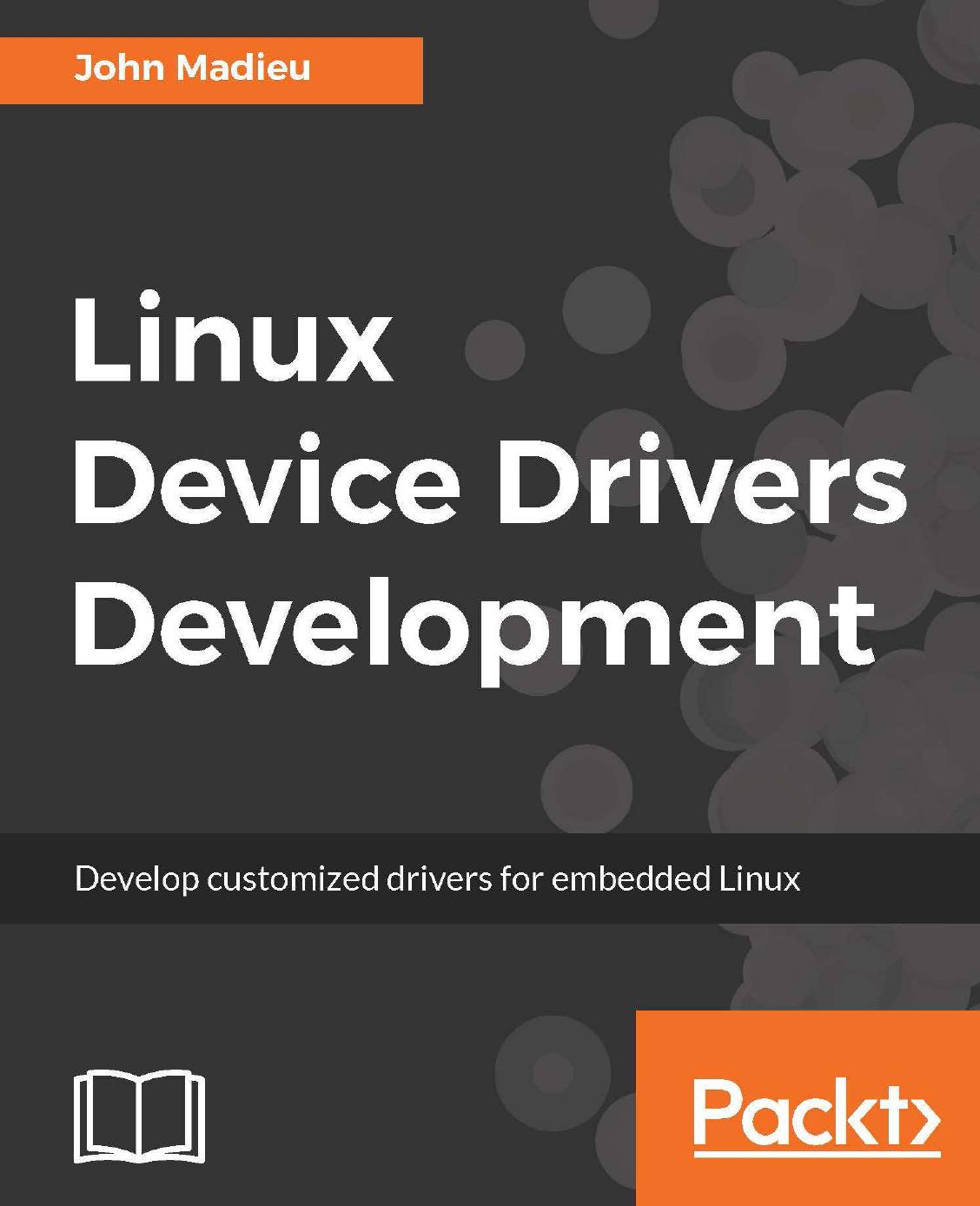 Linux Device Drivers John Madieu